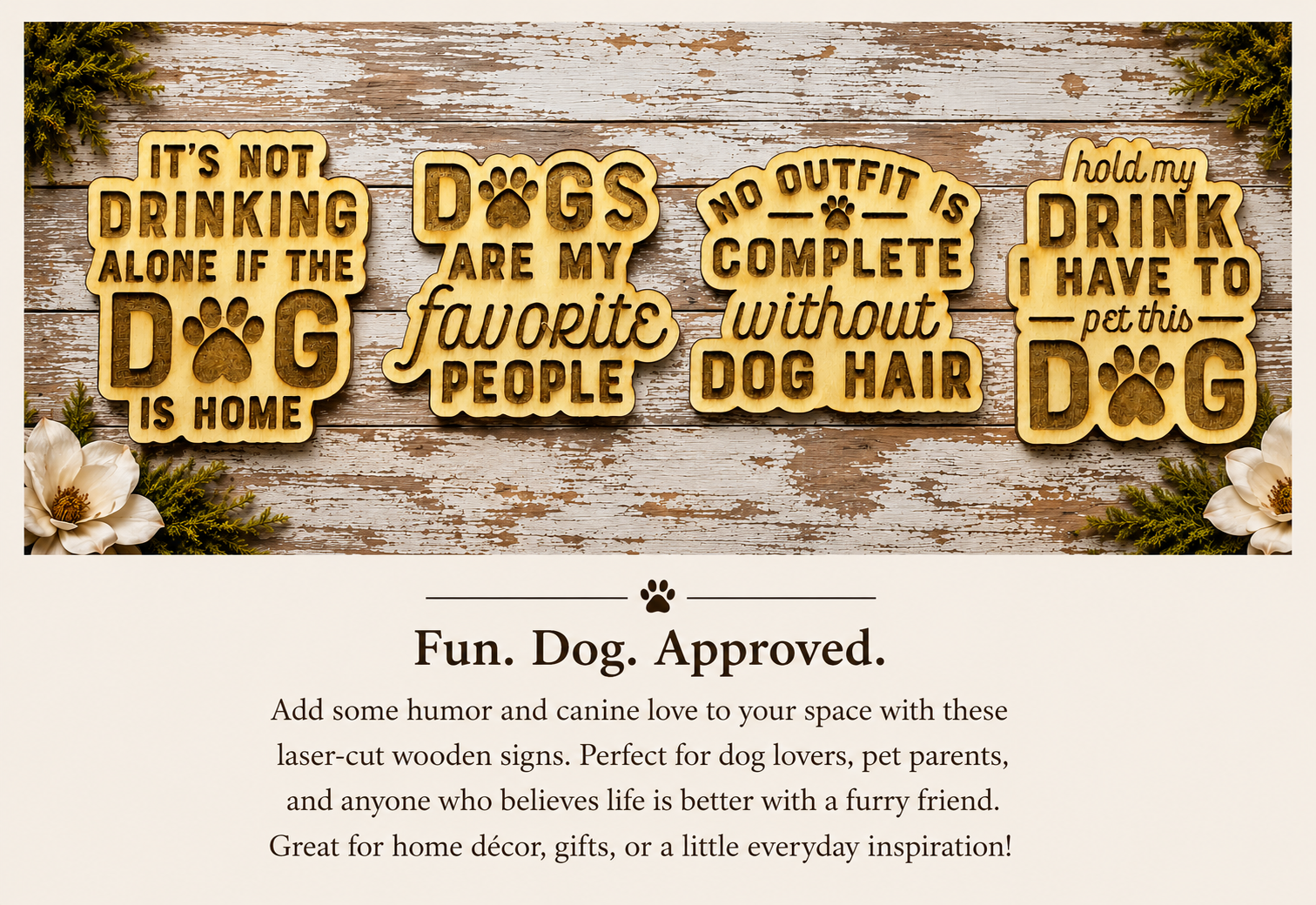 Set of five wooden magnet signs with dog-themed sayings on a rustic wooden background.