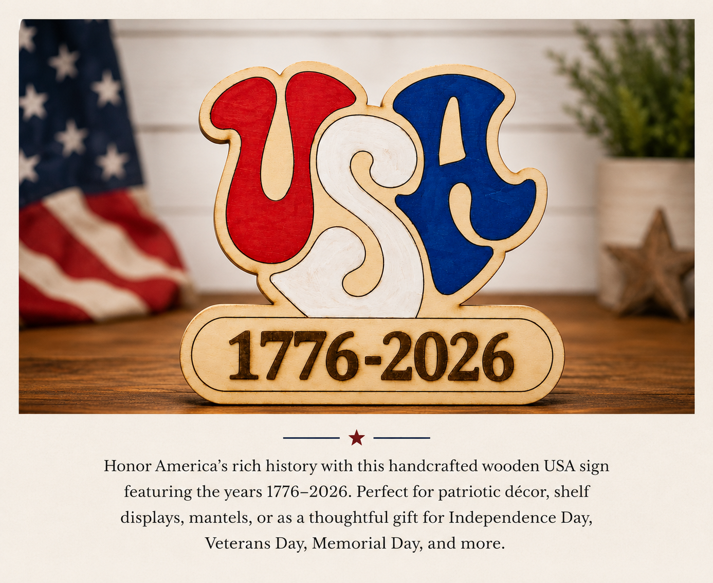 Wooden USA sign with years 1776-2026 on a wooden surface with an American flag in the background.