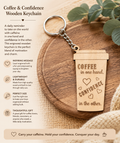 Coffee & Confidence Wooden Keychain